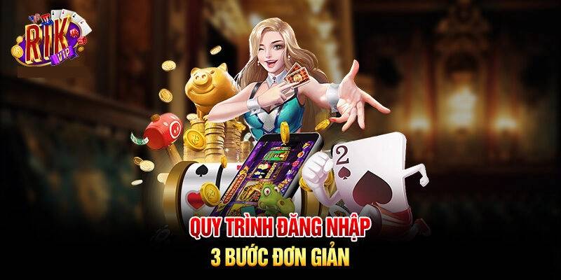 Hướng Dẫn Đăng Nhập RikVip – Bảo Mật Và Nhanh Chóng